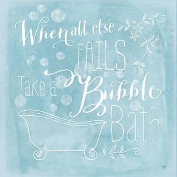 TAKE A BUBBLE BATH